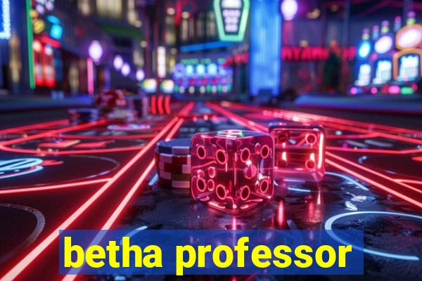 betha professor